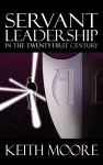 Servant Leadership in the Twenty-First Century cover