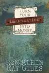 Turn Your Imagination Into Money cover