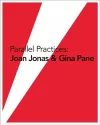Parallel Practices: Joan Jonas & Gina Pane cover