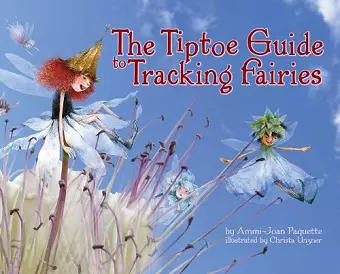 The Tiptoe Guide to Tracking Fairies cover