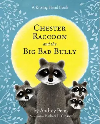 Chester Raccoon and the Big Bad Bully [With CD] cover