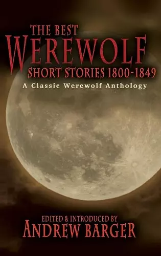 The Best Werewolf Short Stories 1800-1849 cover