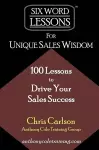 Six Word Lessons For Unique Sales Wisdom cover