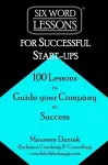 Six-Word Lessons for Successful Start-ups cover