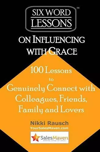 Six-Word Lessons on Influencing with Grace cover