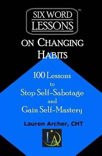 Six-Word Lessons on Changing Habits cover