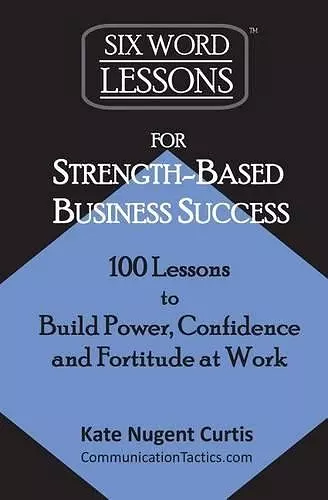 Six-Word Lessons for Strength-Based Business Success cover