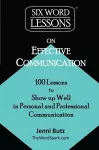 Six-Word Lessons on Effective Communication cover