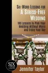 Six-Word Lessons for a Stress-Free Wedding cover