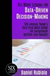 Six-Word Lessons for Data-Driven Decision-Making cover