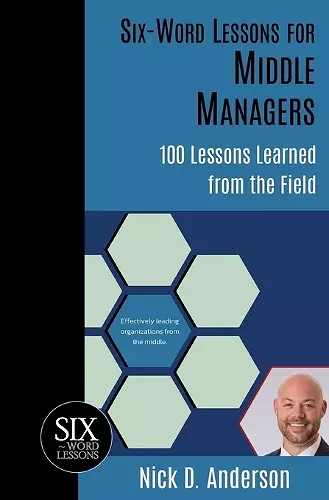 Six-Word Lessons for Middle Managers cover