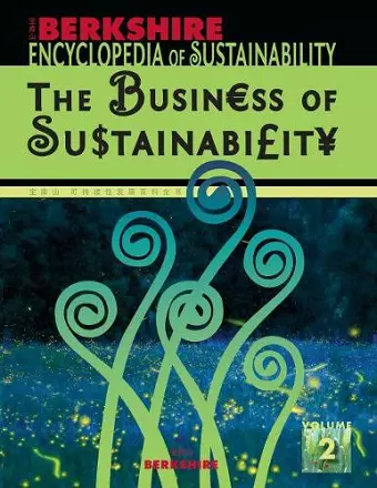 Berkshire Encyclopedia of Sustainability: The Business of Sustainability cover