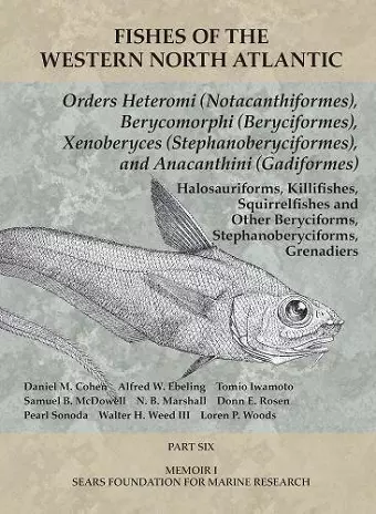 Orders Heteromi (Notacanthiformes), Berycomorphi (Beryciformes), Xenoberyces (Stephanoberyciformes), Anacanthini (Gadiformes) cover