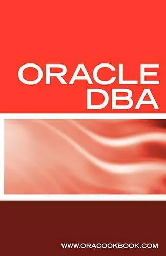 Oracle DBA Interview Questions, Answers, and Explanations cover