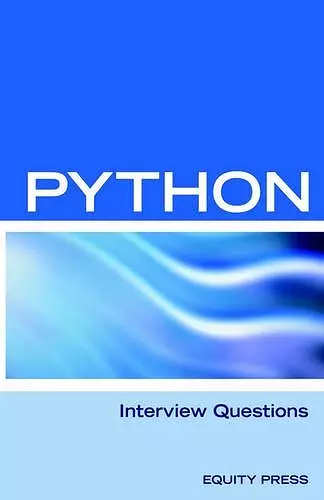 Python Interview Questions, Answers, and Explanations cover