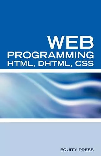 Web Programming Interview Questions with HTML, DHTML, and CSS cover