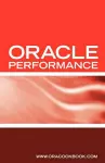 Oracle Database Performance Tuning Interview Questions, Answers and Explanations cover