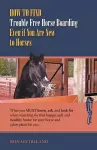 How to Find Trouble Free Horse Boarding Even If You Are New to Horses cover