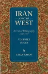 Iran & the West -- A Critical Bibliography 1500-1987 cover