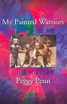 My Painted Warriors cover