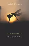Motherhood Exaggerated cover