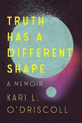 Truth Has a Different Shape cover