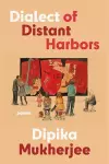 Dialect of Distant Harbors cover