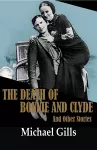 The Death of Bonnie and Clyde and Other Stories cover