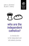 Who Are the Independent Catholics? cover