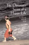 The Christian's Secret of a Happy Life cover
