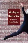 Chasing the Dance of Life cover