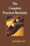 The Complete Practical Machinist 1901 - 19th Edition cover