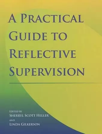 A Practical Guide to Reflective Supervision cover