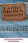 Larry Brown and the Blue-Collar South cover