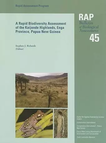 A Rapid Biodiversity Assessment of the Kaijende Highlands, Enga Province, Papua New Guinea cover