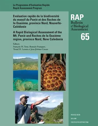 A Rapid Biological Assessment of the Mont Panié Range and Roches de la Ouaième, North Province, New Caledonia cover