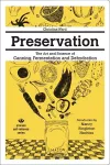Preservation: The Art and Science of Canning, Fermentation and Dehydration cover