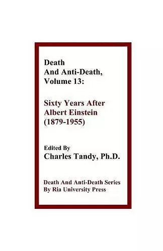 Death And Anti-Death, Volume 13 cover