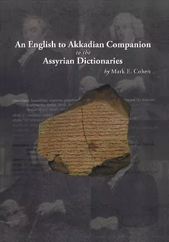 An English to Akkadian Companion to the Assyrian Dictionaries cover