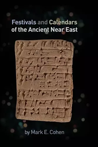 Festivals and Calendars of the Ancient Near East cover