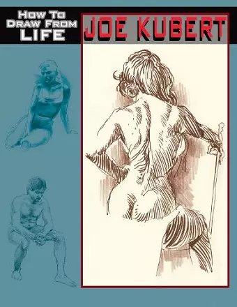 Joe Kubert: How to Draw From Life cover