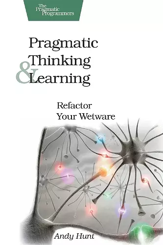 Pragmatic Thinking and Learning cover