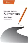 Pragmatic Guide to Subversion cover
