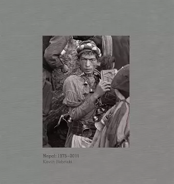 Kevin Bubriski: Nepal 1975-2011 cover