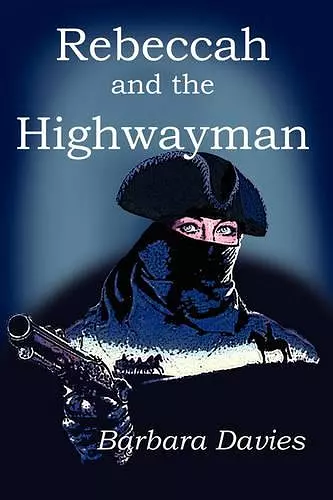 Rebeccah and the Highwayman cover