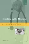Teaching in the Hospital cover