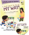 I Just Want to Do it My Way! Activity Guide for Teachers cover