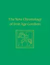 The New Chronology of Iron Age Gordion cover