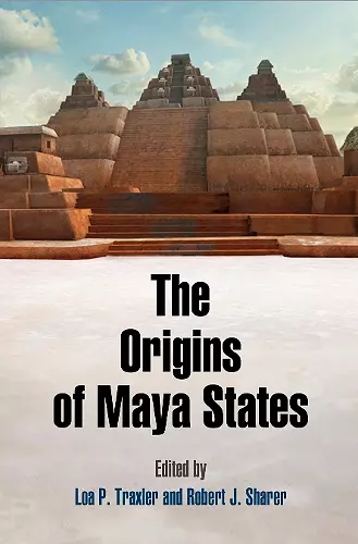 The Origins of Maya States cover