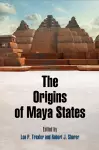 The Origins of Maya States cover